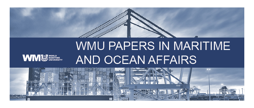 WMU Papers in Maritime and Ocean Affairs