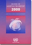 REVIEW OF MARITIME TRANSPORT 2000 - Report by the UNCTAD secretariat (UNCTAD/RMT(2000)/1)