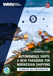 Transport 2040: Autonomous ships: A new paradigm for Norwegian shipping - Technology and transformation