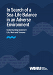 In search of a sea-life balance in an adverse environment : understanding seafarers' life, work and turnover by Bikram Singh Bhatia, Raphael Baumler, and Maria Carrera-Arce