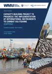 Capacity-Building Project to Progress the Implementation of International Instruments to Combat IUU Fishing (CAPFISH) : Summer Academy: West Africa by World Maritime University, Korea Maritime Institute, and Ministry of Oceans and Fisheries